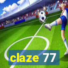 claze 77