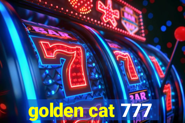 golden cat 777