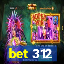 bet 312