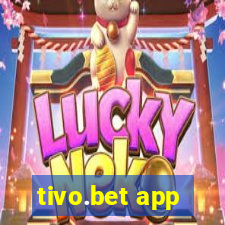 tivo.bet app