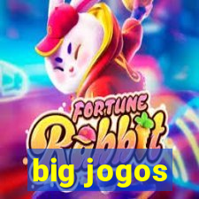 big jogos