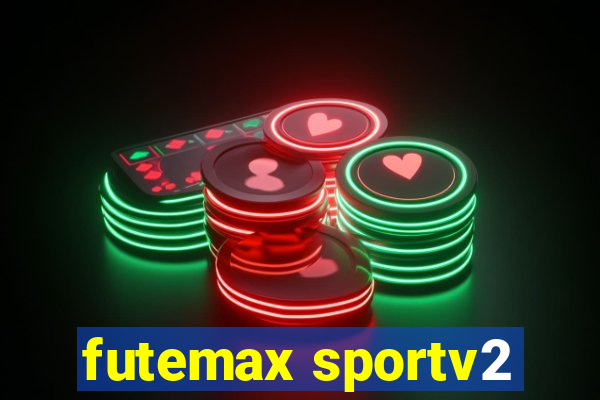 futemax sportv2