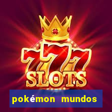 pokémon mundos elementais apk