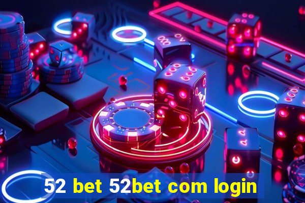 52 bet 52bet com login