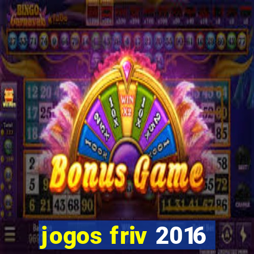 jogos friv 2016