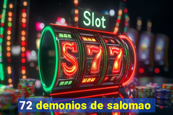 72 demonios de salomao