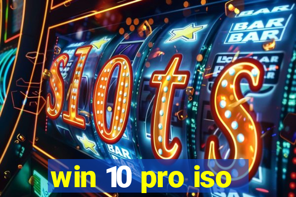 win 10 pro iso