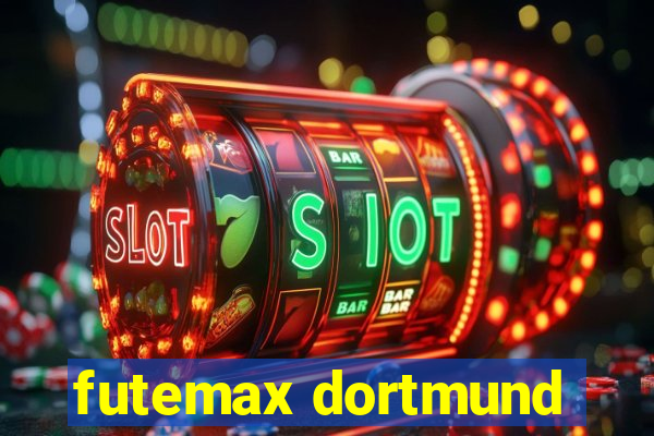 futemax dortmund