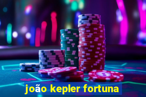 joão kepler fortuna