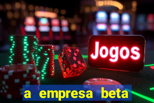 a empresa beta finalizou dezembro com 20 unidades