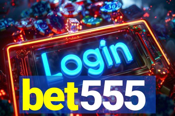 bet555