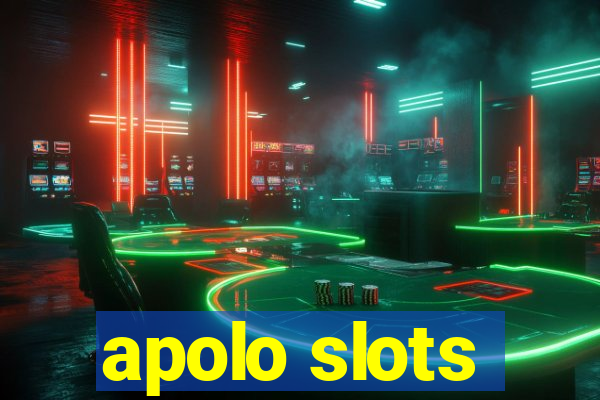 apolo slots