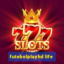 futebolplayhd life