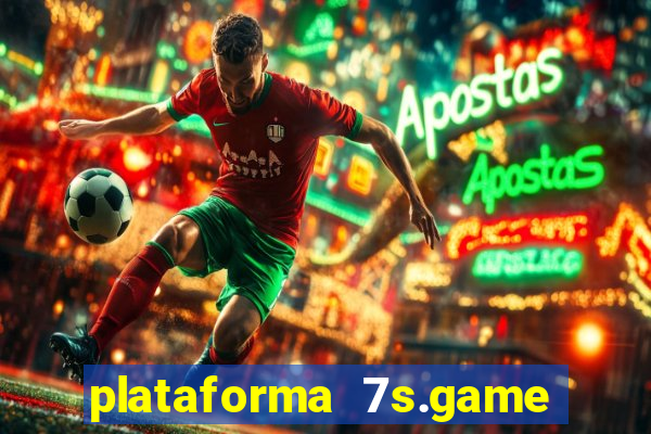 plataforma 7s.game paga mesmo