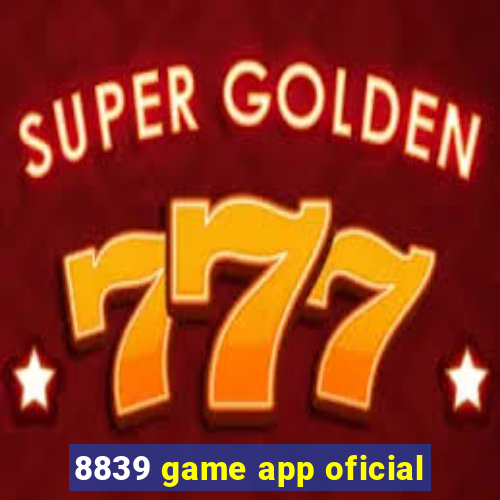 8839 game app oficial