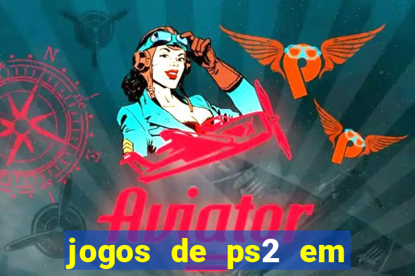 jogos de ps2 em formato iso