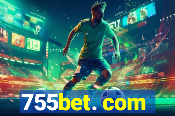 755bet. com