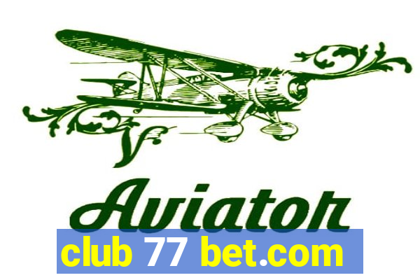 club 77 bet.com