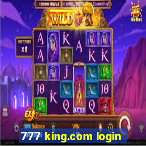 777 king.com login