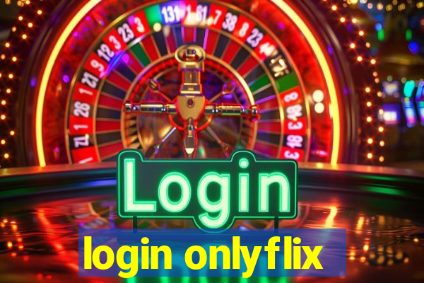 login onlyflix