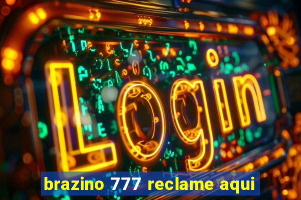 brazino 777 reclame aqui