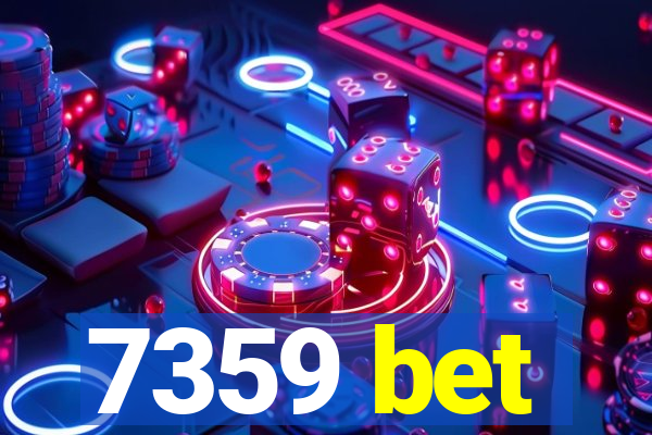 7359 bet