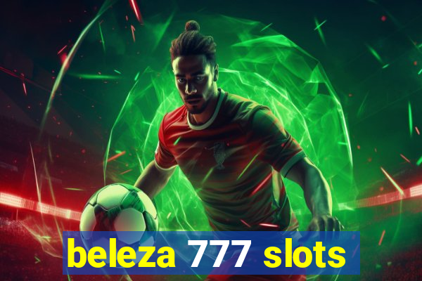 beleza 777 slots