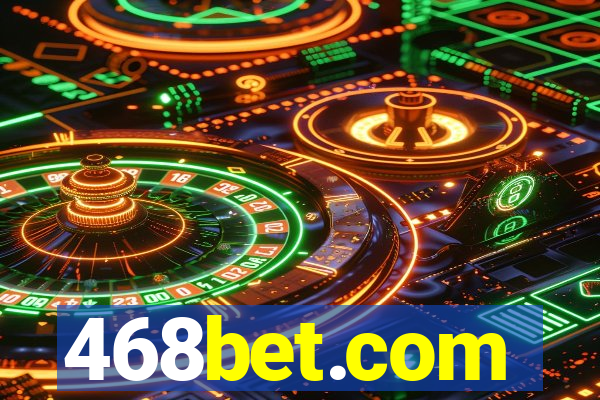 468bet.com