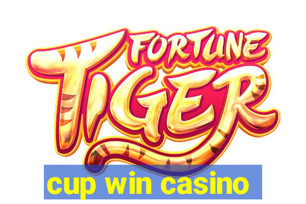 cup win casino