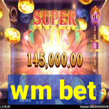 wm bet