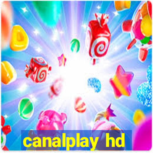 canalplay hd