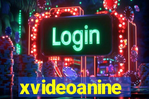 xvideoanine