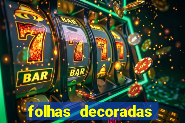 folhas decoradas para imprimir