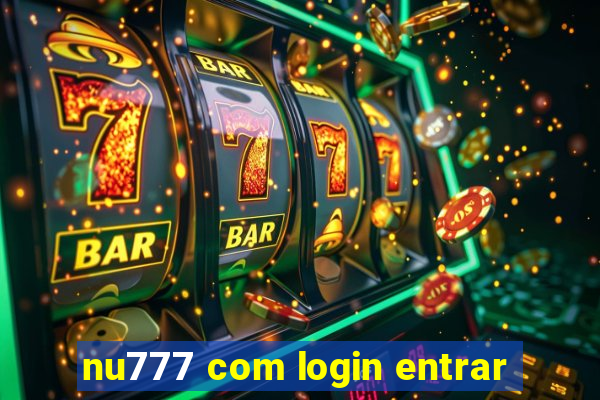 nu777 com login entrar