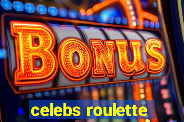 celebs roulette