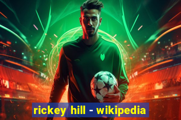 rickey hill - wikipedia