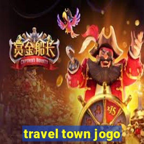 travel town jogo