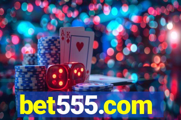 bet555.com