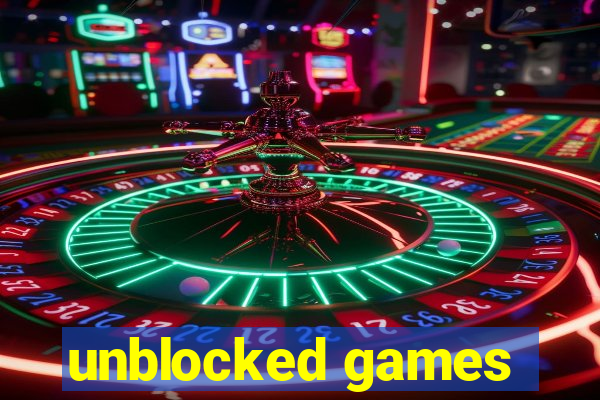 unblocked games