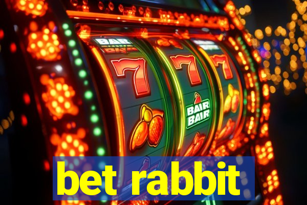 bet rabbit