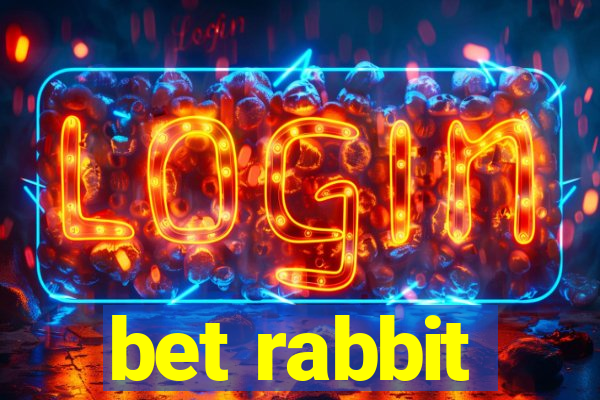 bet rabbit