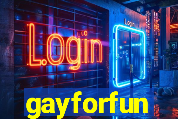 gayforfun