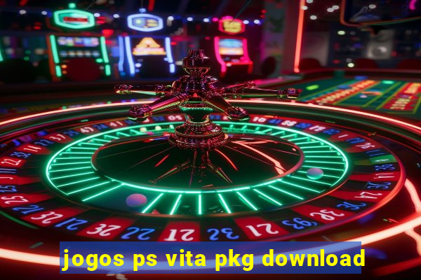 jogos ps vita pkg download