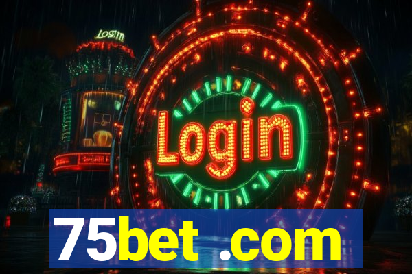 75bet .com