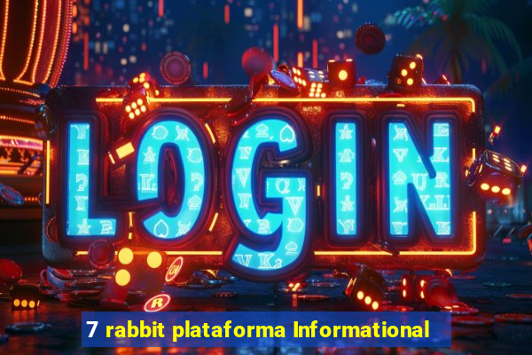 7 rabbit plataforma Informational