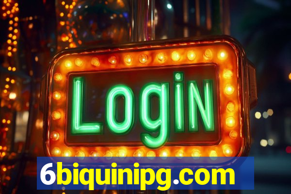 6biquinipg.com