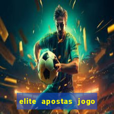 elite apostas jogo do bicho