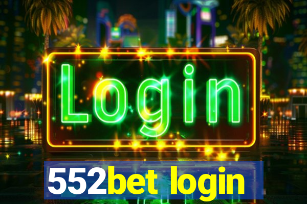 552bet login