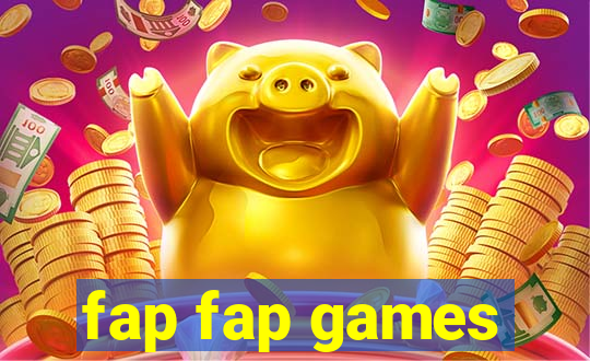 fap fap games