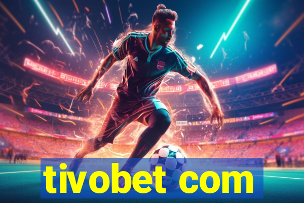 tivobet com